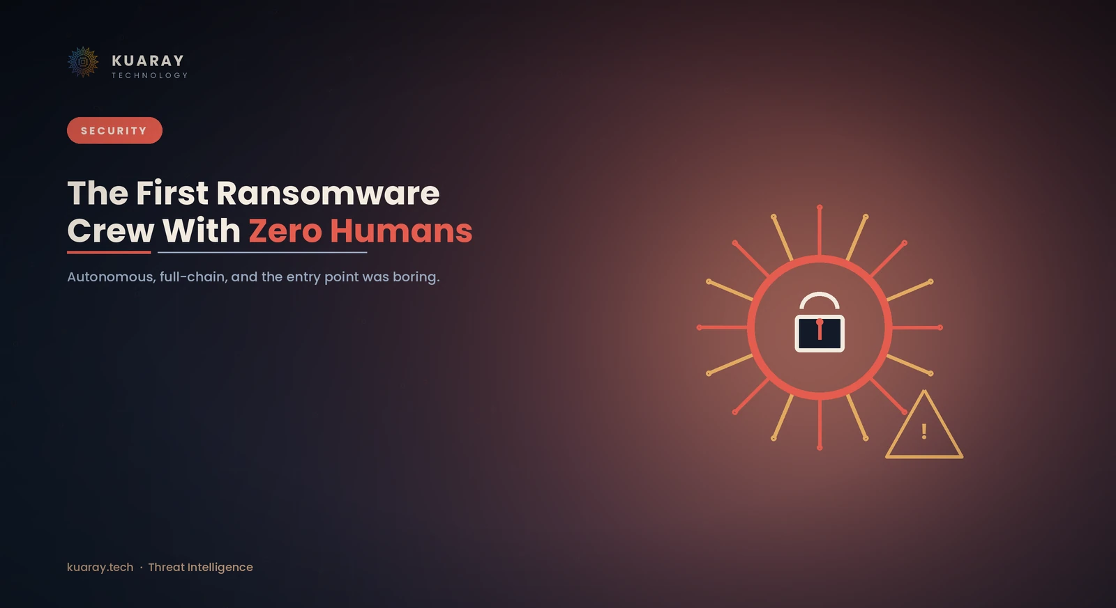 The First Ransomware Crew With Zero Humans Just Shipped